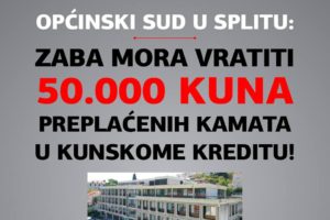 OPĆINSKI SUD U SPLITU DOSUDIO TUŽITELJU POTROŠAČU PREPLAĆENE KAMATE PO KUNSKOME KREDITU