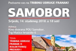 [ SAMOBOR – 14.11.2018. – JAVNA TRIBINA UDRUGE FRANAK O KOLEKTIVNOJ PRESUDI I PRAVIMA POTROŠAČA NA OBEŠTEĆENJA ]