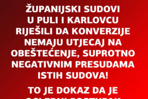 ŽUPANIJSKI SUD U PULI I KARLOVCU: RJEŠENJE IZ OGLEDNOG POSTUPKA NEMA NIKAKAV UTJECAJ NA OBEŠTEĆENJE IZ KONVERTIRANIH KREDITA!