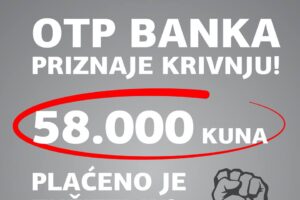 OTP BANKA OSMOGA DANA NAKON PRVOSTUPANJSKE PRESUDE U SISKU PLATILA JE DOSUĐENIH 58.000 KUNA PREPLAĆENIH ANUITETA I ZATEZNIH KAMATA TUŽITELJU!