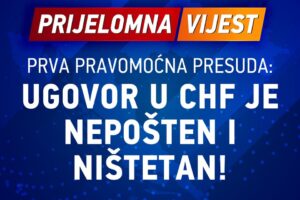 ? NA ŽUPANIJSKOM SUDU U VARAŽDINU PRAVOMOĆNA PRESUDA ? UGOVOR U ŠVICARSKIM FRANCIMA JE NEPOŠTEN I NIŠTETAN!