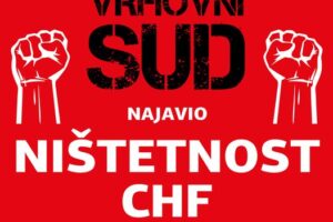 ? ZNAČAJNA ODLUKA VRHOVNOG SUDA RH! ? U REVIZIJI Rev- 3740/2018 OD 3. OŽUJKA 2020. VSRH NAJAVIO JE DA ĆE SUDITI NIŠTETNOST CHF UGOVORA!