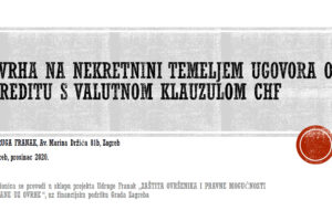 OVRHA NA NEKRETNINI TEMELJEM UGOVORA O KREDITU S VALUTNOM KLAUZULOM CHF