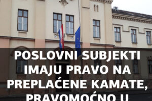 JOŠ JEDNA PRAVOMOĆNA PRESUDA ZA PREPLAĆENE KAMATE ZA OSOBU KOJA NIJE POTROŠAČ! ADDIKO BANKA PLATILA JE NA TEMELJU PRESUDE ODVJETNIKU TUŽITELJU 135.000 KUNA PREPLAĆENIH I ZATEZNIH KAMATA!