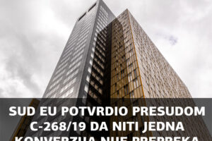 JOŠ JEDNA KRUCIJALNA PRESUDA SUDA EU, U ŠPANJOLSKOM PREDMETU C-268/19, KOJA IMA NEPROCJENJIVU VRIJEDNOST ZA SVE POTROŠAČE KOJI SU KONVERTIRALI CHF U EURO U HRVATSKOJ!