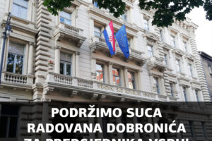 PODRŠKA SUCU RADOVANU DOBRONIĆU ZA PREDSJEDNIKA VRHOVNOG SUDA RH❗ ▶️ AKCIJA SLANJA MAILOVA SABORSKIM ZASTUPNICIMA ▶️ DIJELITE, PIŠITE