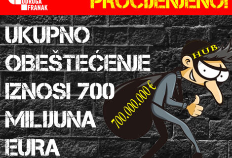 PROCIJENJENO UKUPNO OBEŠTEĆENJE IZNOSI 700 MILIJUNA EURA!