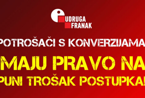 DONESENA JE PRVA PRESUDA U SKLADU S ODLUKOM PROŠIRENOG VIJEĆA – SVE TROŠKOVE POSTUPKA SNOSI TUŽENA BANKA!